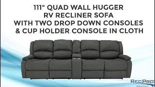 111" Quad Wall Hugger RV Recliner Sofa with Two Drop Down Consoles & Cup Holder Console in Cloth
