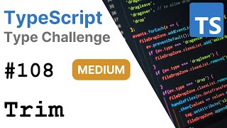 Trim - TypeScript Type Challenges #108 [MEDIUM]