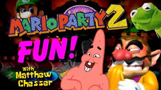 Mario Party 2 FUN! with Matthew Chesser (REUPLOADED)