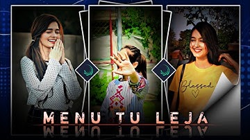 "MENU TU LEJA KITHE DUR new vairal alight motion trend xml video edit" by THE RAFI EDITOR