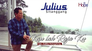 Julius Sitanggang - Kau lah Raja Ku