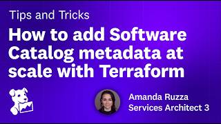 How to add Software Catalog metadata at scale with Terraform | Datadog Tips & Tricks