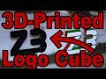 Making a New, 3D-Printed "Z3" Logo Cube