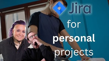 #Jira for Personal Projects and Profit