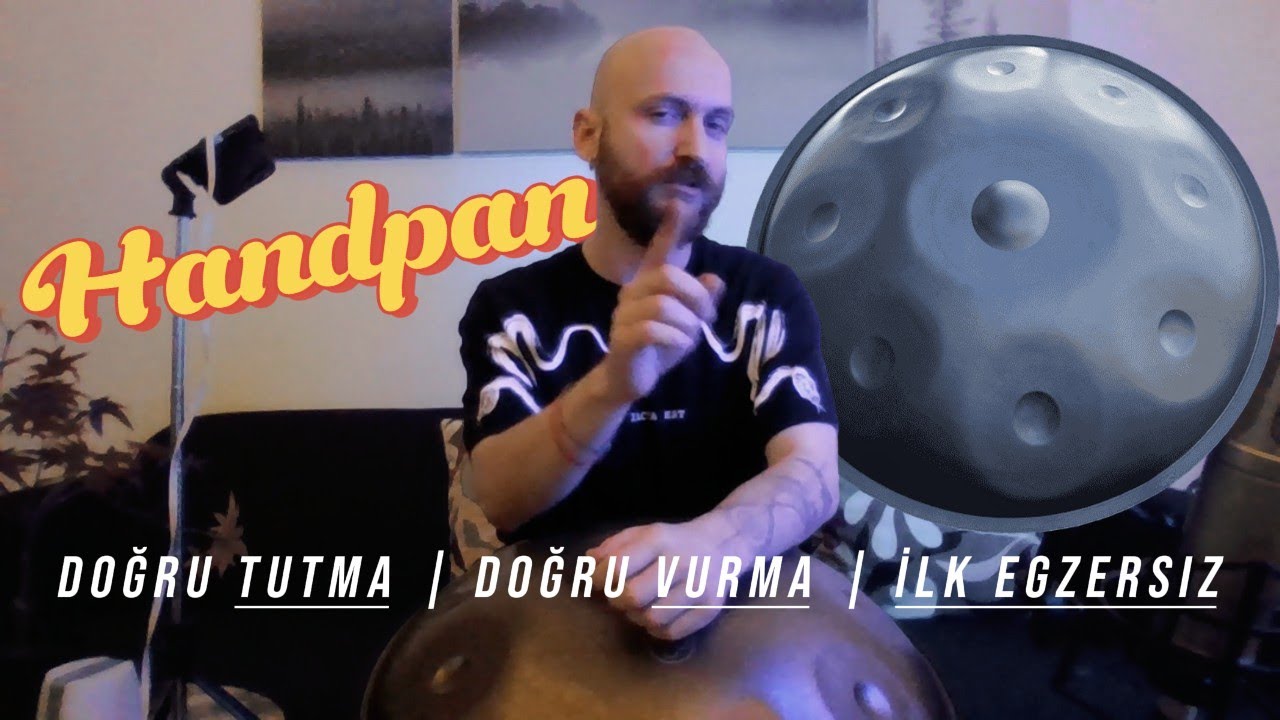 Handpan Dersleri: Doğru Tut, Doğru Vur, İlk Egzersiz