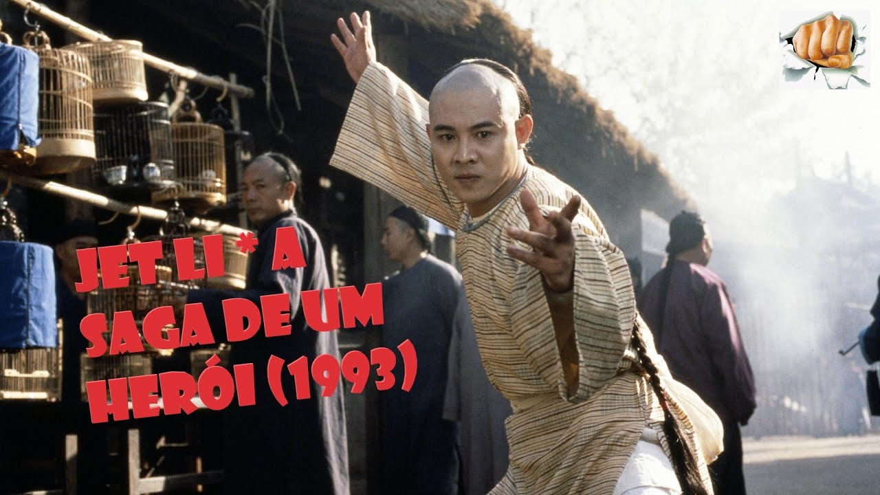 JET LI A SAGA DE UM HERÓI * (1993) 1080p FILME CLÁSSICO DE AÇÃO ...