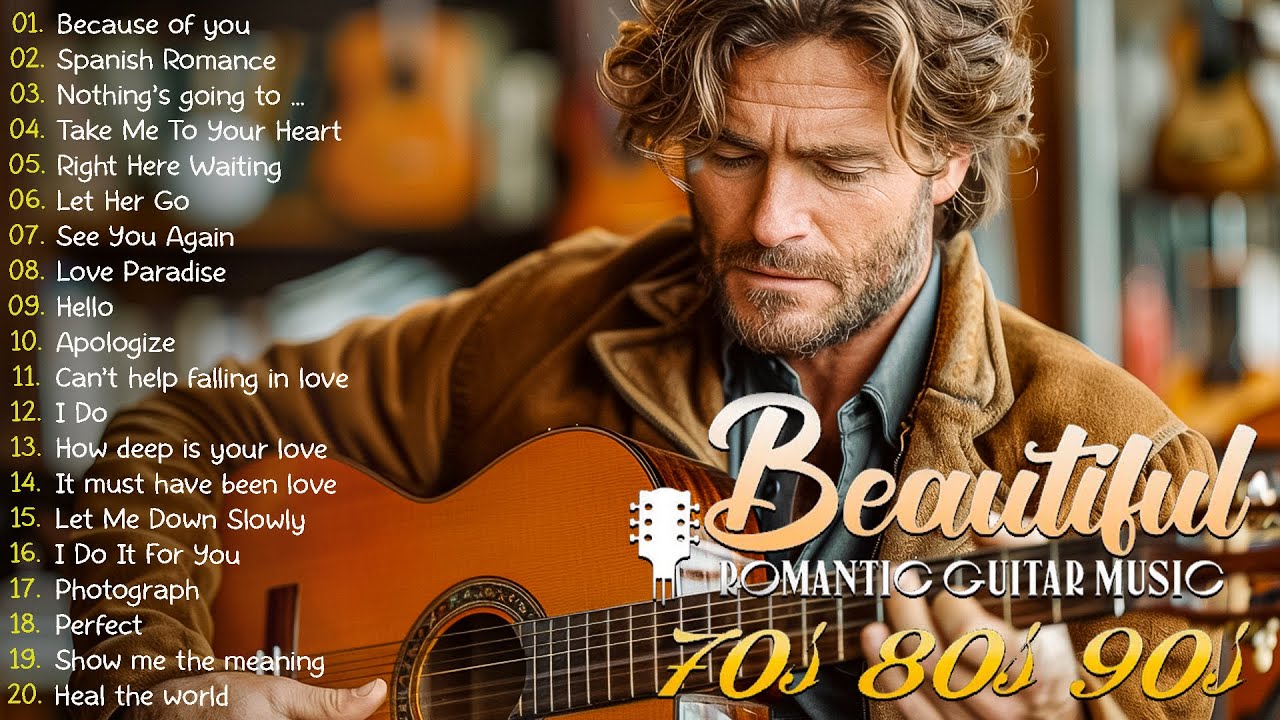 The Most Beautiful Music in the World For Your Heart | TOP 30 ROMANTIC ...