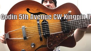 Godin 5th Avenue CW Kingpin II - Cognac Burst Demo - YouTube