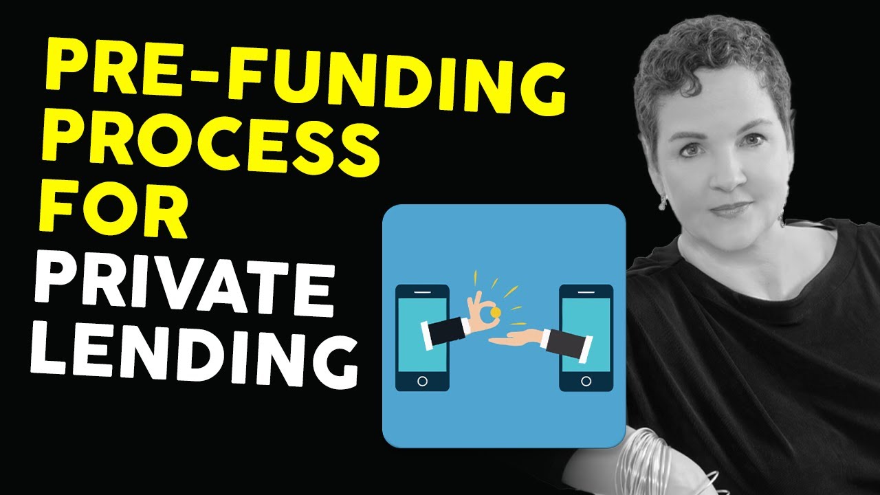 The Pre-Funding Process for Private Money Lending