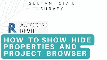 How To Re Show Hide Properties And Project Browser In Revit 2017