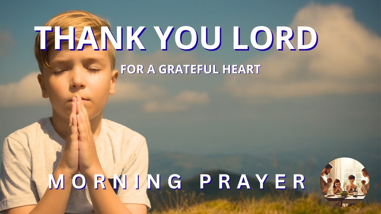 Thank you Lord for sending Gratefulness into my Heart | Morning Prayer #Gratitude #ThankYouLord