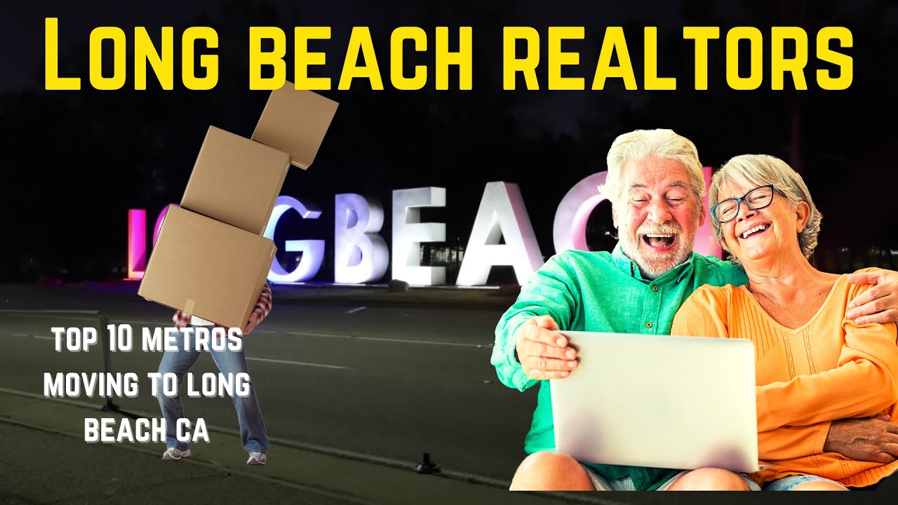 Long beach realtors top 10 metros moving to long beach ca looking to