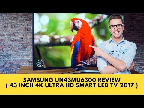 Samsung UN43MU6300 Review + Unbox ( 43 inch 4k Ultra HD Smart Led TV 2017 Model )