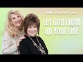 Let God Light Up Your Life