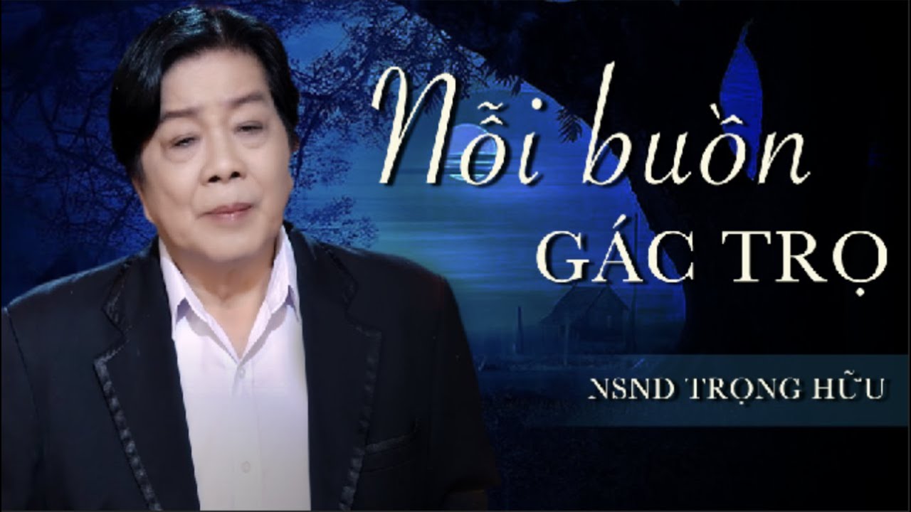 [MV OFFICIAL] NỖI BUỒN GÁC TRỌ | NSND TRỌNG HỮU