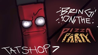 Bring On The Pizza Party Tat Shop Episode 7 Promo. Coming Sunday The 6Th Of April