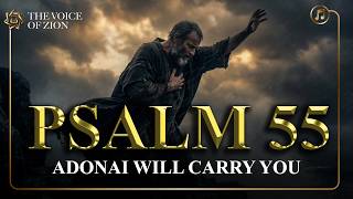 Psalm 55 – Cast Your Burden on Adonai | Hebrew & English Worship Song