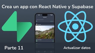 Tutorial de React Native y Supabase #11 | Actualizar datos