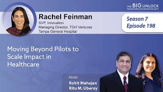Podcast| Rachel Feinman, Tampa General Hospital| Moving Beyond Pilots to Scale Impact in Healthcare