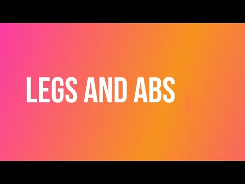 Legs and Abs: Who's Ready (Oct 10th)