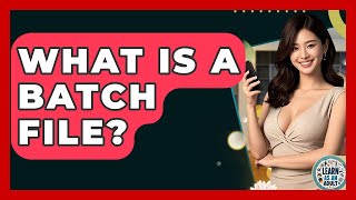 What Is A Batch File? - Learn As An Adult Profile