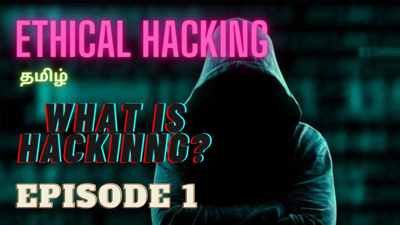 Ethical Hacking | EPISODE -1 |Tamil | Prince Stark - YouTube