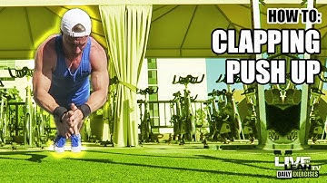 How To Do A CLAPPING PUSH UP | Exercise Demonstration Video and Guide