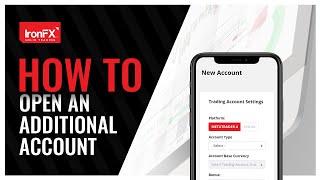How to open an additional Account | IronFX