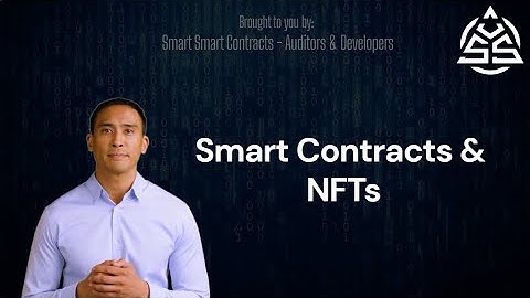 How Do NFTs Utilize Smart Contracts?