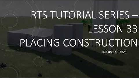 5.33 Placing Construction  [UE4 - RTS Tutorial]