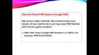 Like various other methods, this method is also very simple. all you
need to do is, just type 'pnr (your pnr number)' and send it 139.
within few moment y...