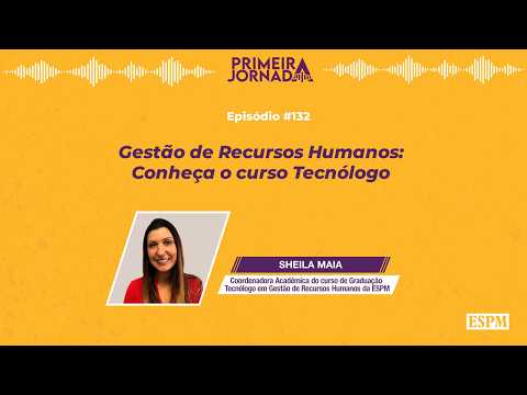 Human Resources Management: Get to know the Associate Degree ‒ Primeira Jornada #132