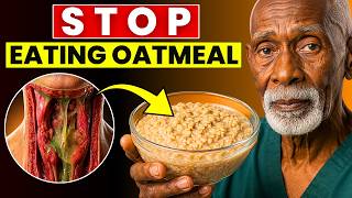 Stop Eating Oatmeal After 50  The Mucus Connection Nobody Warned You About