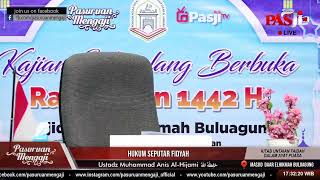 UNTAIAN FAEDAH DARI AYAT PUASA | Ustadz Muhammad Anis Al Hijami