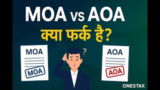 Famous MOA vs AOA– क्या फर्क है? | Memorandum vs Articles Explained | @onestax8 #moa#companyregistration Profile