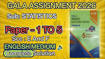 STD 12 STATISTICS: GALA Assignment 2026 Full Solution | Papers 1-5 (Sec E & F) | English Medium #HSC