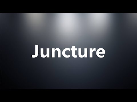 Juncture - Medical Definition and Pronunciation