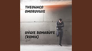Uvwie Bomarufe (Remix)