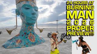 24 Hours at Burning Man 2026 : Proper Preview!