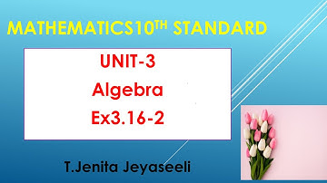 Algebra # Graph EX3.16-2 # UNIT-3 # 10th standard # Mathematics # Learning is Everything # T.M