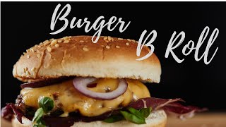BURGER B ROLL | SEAMLESS TRANSITIONS | HANDHELD CAMERA MOVEMENTS