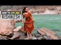 Travel to rishikesh  places to visit in rishikesh  best cafes  hidden waterfalls  tour plan