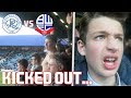QPR vs BOLTON *VLOG* - Security Kick Out Bolton Lad For Drinking...