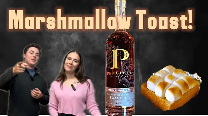 PENELOPE HAS A MARSHMALLOW TOAST BOURBON!?