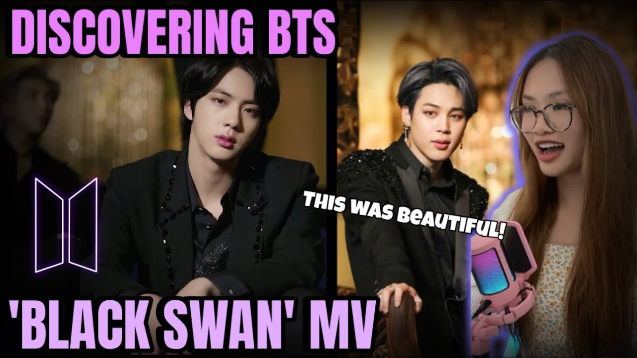 DISCOVERING BTS 'Black Swan' MV REACTION