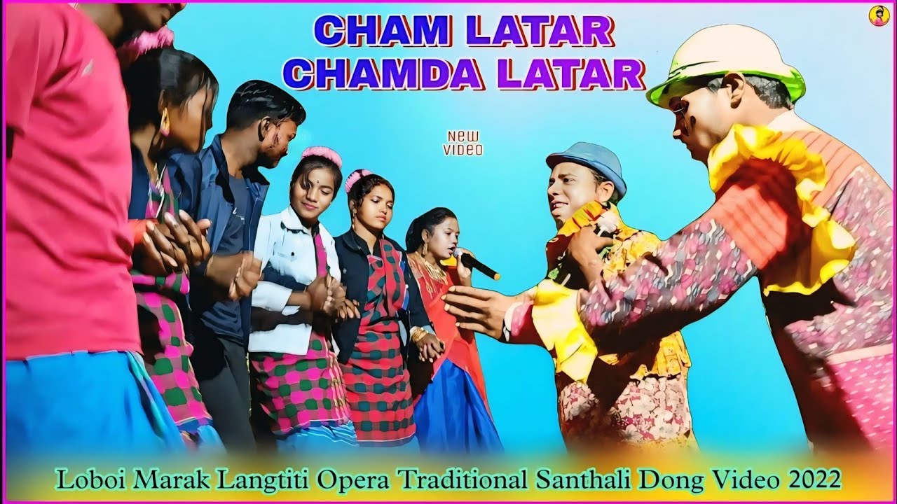 Cham Latar Chamda Latar || Mahla Sota || New Santhali Dong Video