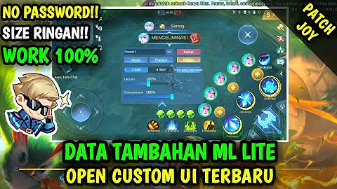 Data Open Custom Ui Terbaru Patch Joy | Data Tambahan ml lite