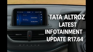 Tata Altroz Latest Infotainment Update R17.64 2025 Tata infotainment system update – version R17.64 