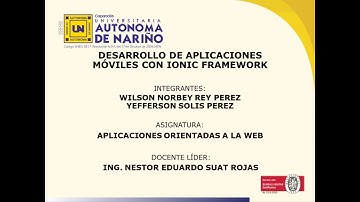 Desarrollo de Aplicaciones Híbridas usando Ionic y Angular #SemanaIngenieriaAUNAR2020