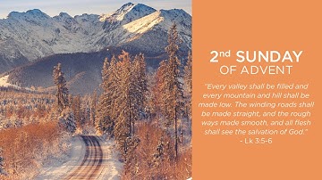 Second Sunday of Advent - December 4-5, 2021